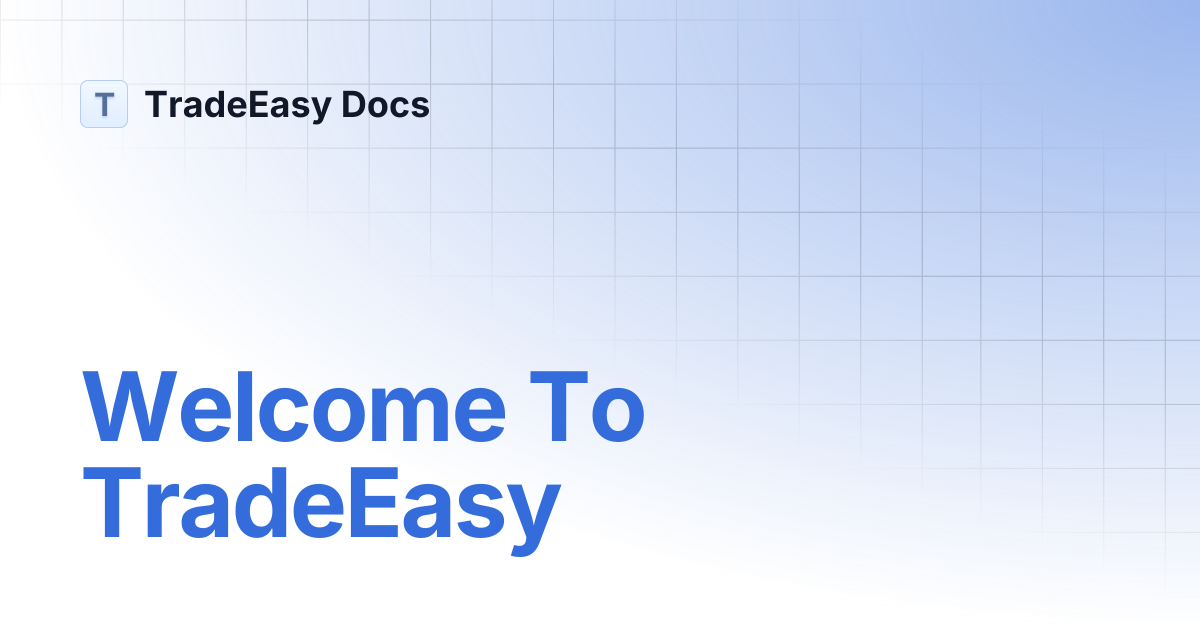Welcome To TradeEasy | TradeEasy Docs